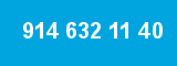 914 632 11 40